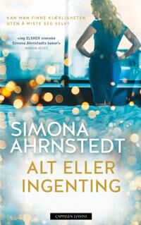 Alt Eller Ingenting Av Simona Ahrnstedt
