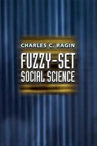 Ragin Charles Fuzzy–Set Social Science