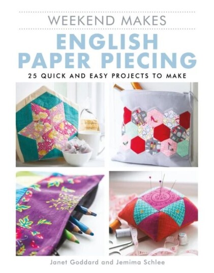 Weekend Makes: English Paper Piecing Av Janet Goddard, Jemima Schlee