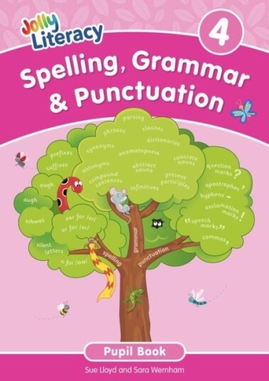 Spelling Grammar & Punctuation Pupil Book 4 Spelling Grammar & Punctuation Pupil Book 4