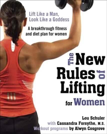 The New Rules Of Lifting For Women Av Alwyn Cosgrove, Cassandra Forsythe M.S., Lou Schuler
