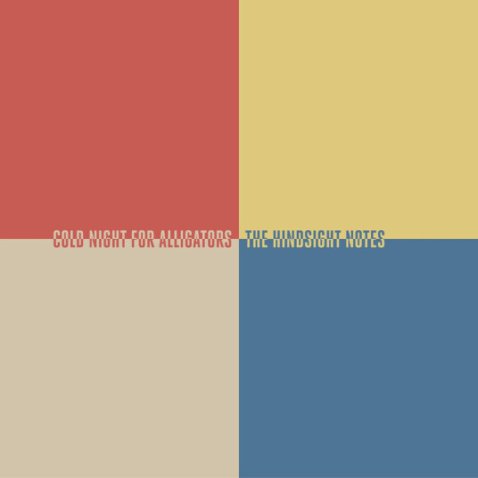 Cold Night For Alligators The Hindsight Notes (Digipak) CD