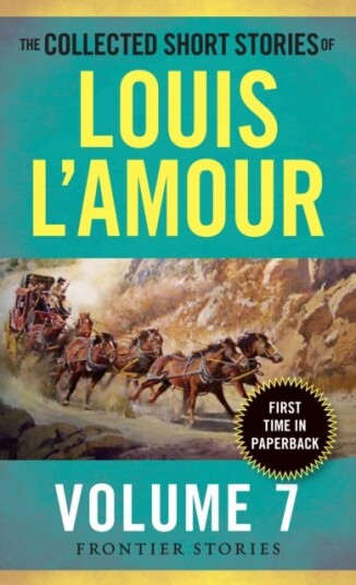 The Collected Short Stories Of Louis L'Amour, Volume 7 Av Louis L'Amour