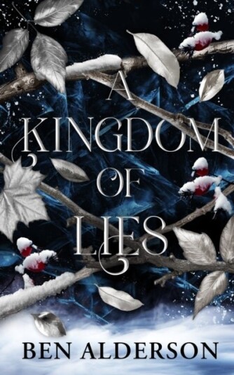 A Kingdom of Lies A Kingdom of Lies