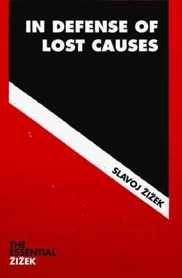 In Defense Of Lost Causes Av Slavoj Zizek