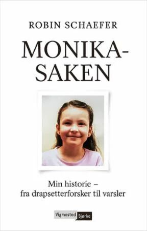 Monika-saken: Etterforsker Robin Schaefers Varsler om Politiskandale - Historie og Dokumentar