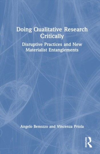 Doing Qualitative Research Critically Doing Qualitative Research Critically