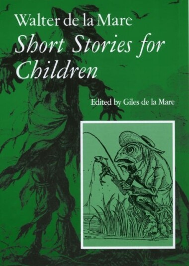 Walter de la Mare Short Stories for Children Walter de la Mare Short Stories for Children