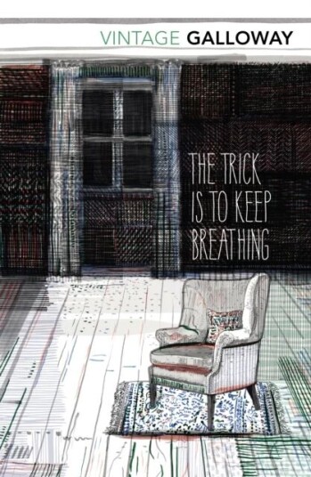 The Trick Is To Keep Breathing Av Janice Galloway