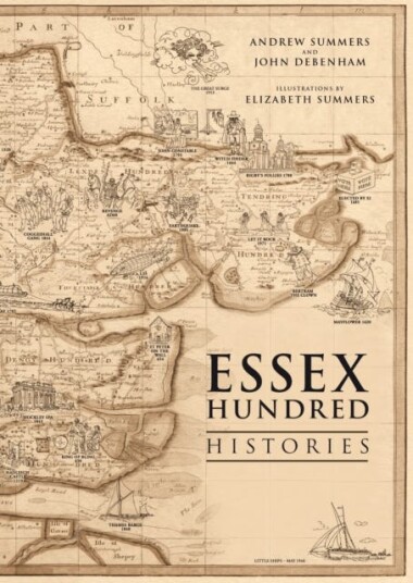 The Essex Hundred Histories Av Andrew Summers, John Debenham The Essex Hundred Histories Av Andrew Summers, John Debenham