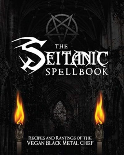 The Seitanic Spellbook Av Brian Manowitz