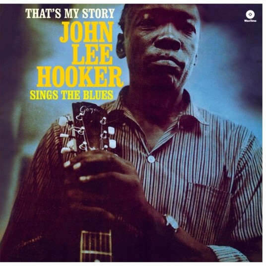 John Lee Hooker Thats My Story John Lee Hooker Sings The Blues Vinyl