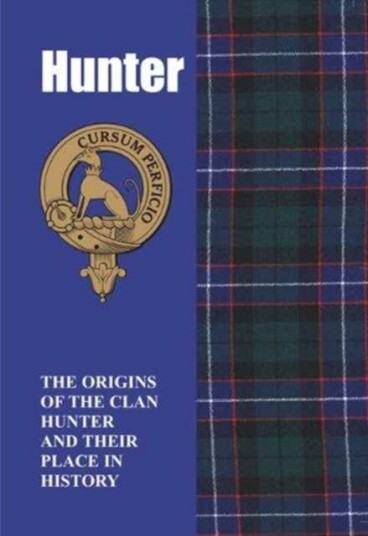 Hunter  The Origins of the Clan Hunter and Their Place in History