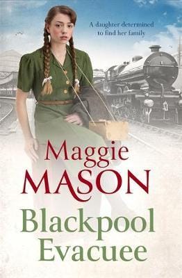 Blackpool's Daughter Heartwarming and hopeful, by bestselling author Mary Wood writing as Maggie Mason