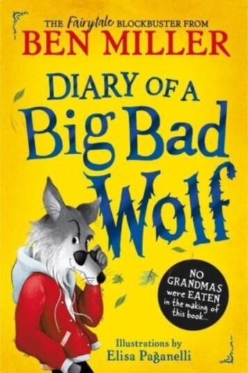 Diary Of A Big Bad Wolf Av Ben Miller Diary Of A Big Bad Wolf Av Ben Miller