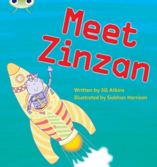 Bug Club Phonics Phase 3 Unit 9: Meet Zinzan