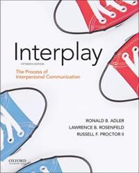 Adler Ronald B. Interplay: The Process of Interpersonal Communication