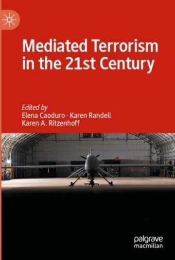 Mediated Terrorism in the 21st Century