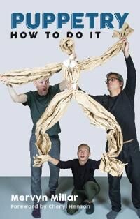 Puppetry: How To Do It Av Mervyn Millar