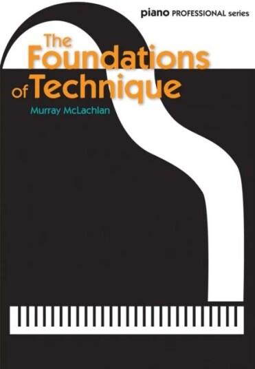 The Foundations Of Technique Av Murray Mclachlan