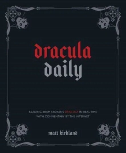 Dracula Daily Av Matt Kirkland