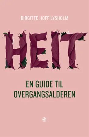 Heit Av Birgitte Hoff Lysholm