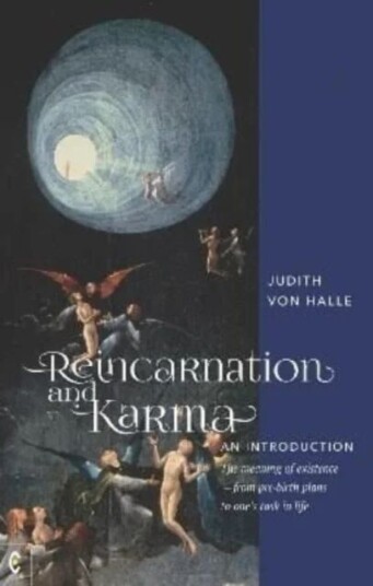 Reincarnation And Karma, An Introduction Av Judith Von Halle