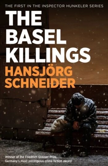 The Basel Killings Av Hansjoerg Schneider