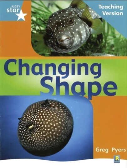 Rigby Star Non-Fiction Turquoise Level: Changing Shape Teaching Version Framework Edition Rigby Star Non-Fiction Turquoise Level: Changing Shape Teaching Version Framework Edition