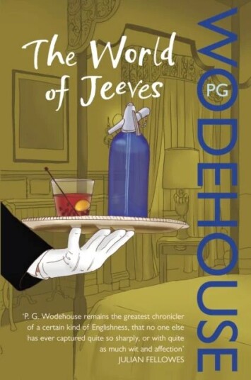The World Of Jeeves Av P.G. Wodehouse The World Of Jeeves Av P.G. Wodehouse