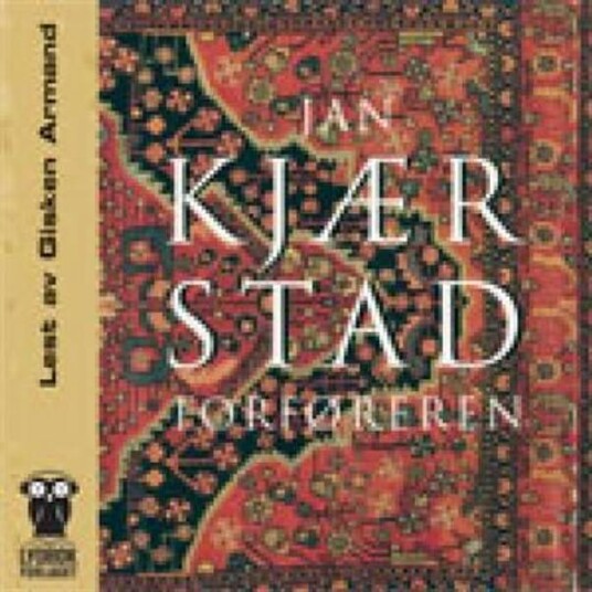 Forføreren Jan Kjærstad Lydbok CD Forføreren Jan Kjærstad Lydbok CD