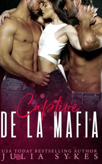 Captive de la Mafia Captive de la Mafia