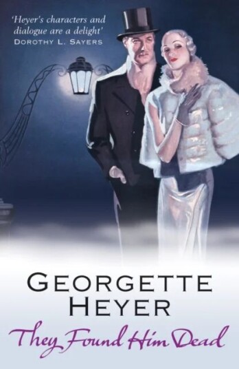 They Found Him Dead Av Georgette Heyer They Found Him Dead Av Georgette Heyer