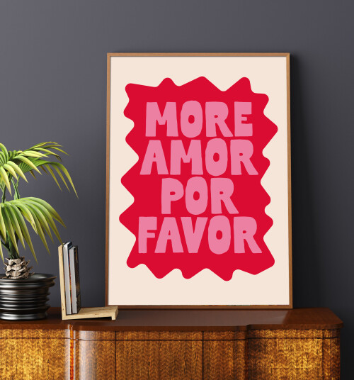 Plakat – MORE AMOR POR FAVOR / Rosa / 02 Plakat – MORE AMOR POR FAVOR / Rosa / 02