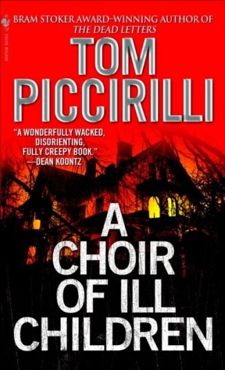 A Choir Of Ill Children Av Tom Piccirilli