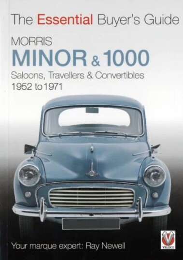 Essential Buyers Guide Morris Minor & 1000 Av Ray Newell
