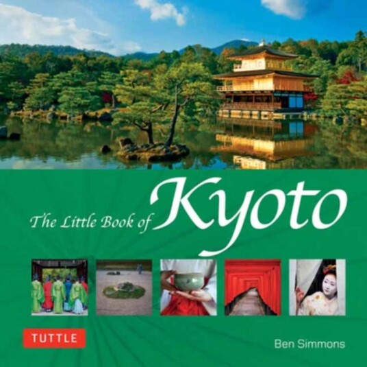 The Little Book Of Kyoto Av Ben Simmons
