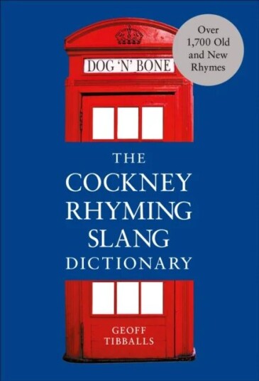 The Cockney Rhyming Slang Dictionary Av Geoff Tibballs