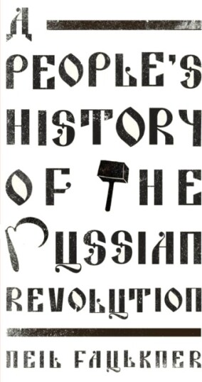 A People's History of the Russian Revolution