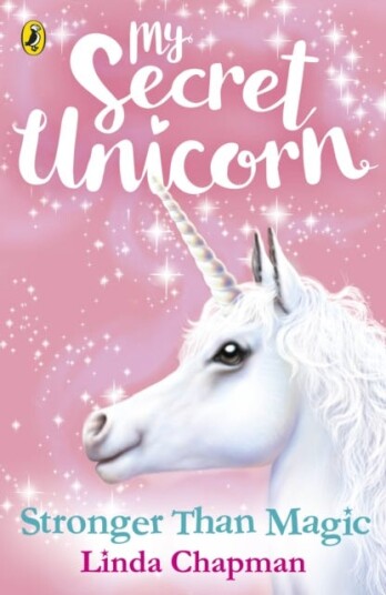 My Secret Unicorn: Stronger Than Magic Av Linda Chapman
