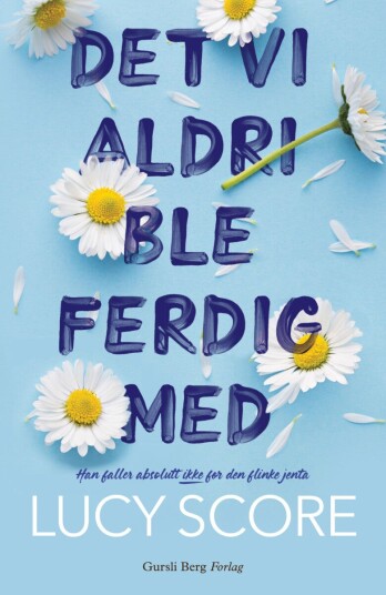 Det vi aldri glemte