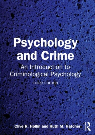 Psychology and Crime Psychology and Crime