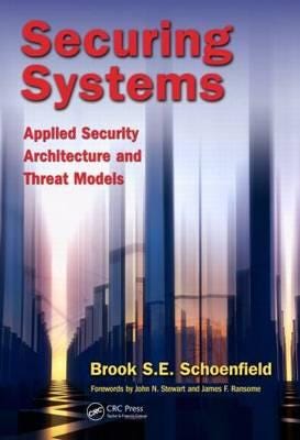 Securing Systems Av Brook S. E. Schoenfield
