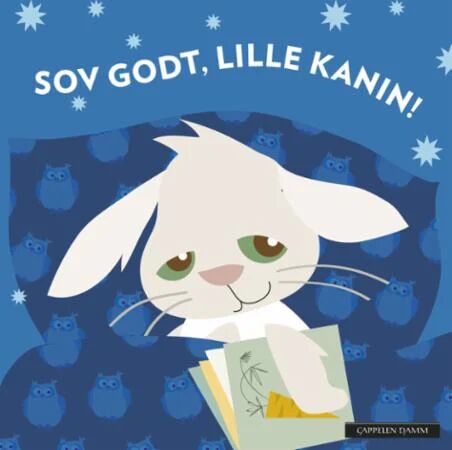 Sov Godt, Lille Kanin! Av Ingrid Erøy Fagervik