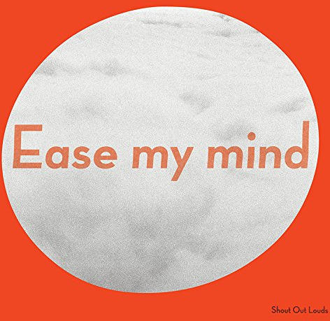 Shout Out Louds Ease My Mind CD