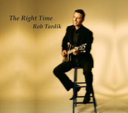 Rob Tardik The Right Time CD