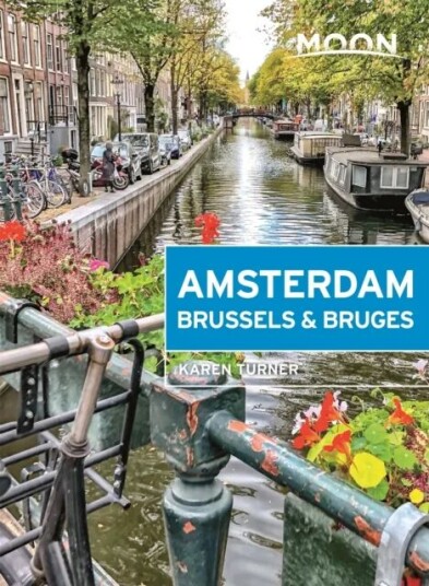Moon Amsterdam, Brussels & Bruges Av Karen Turner
