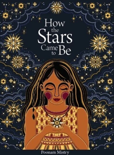 How The Stars Came To Be (Deluxe Edition) Av Poonam Mistry