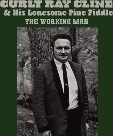 Ray Cline Curly & His Lonesome Pine Fiddle Working Man CD