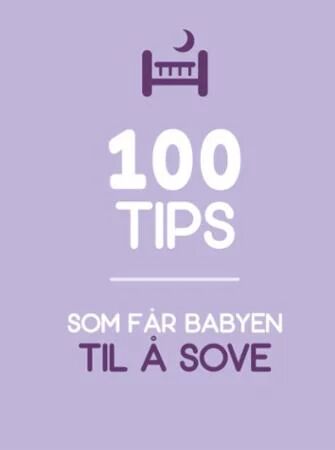 100 tips for bedre søvn for babyer av Stephanie Modell - Bok fra Zebra As 100 tips for bedre søvn for babyer av Stephanie Modell - Bok fra Zebra As